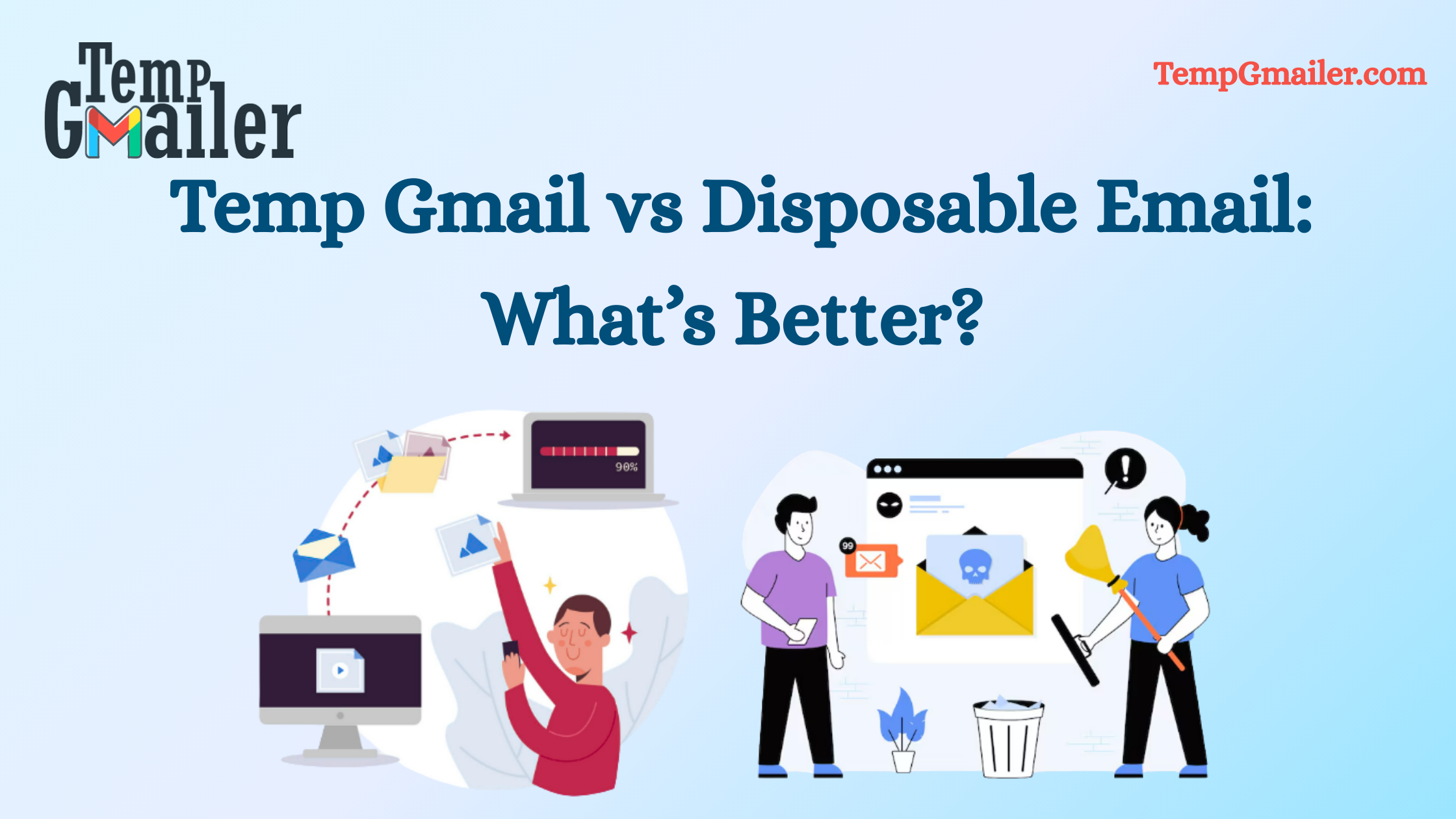 Temp Gmail vs Disposable Email: What’s Better?
